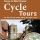 Cycle Tours in Surrey and West Sussex book cover