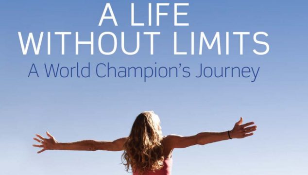 A Life Without Limits by Chrissie Wellington